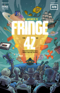 Fringe 42 poster featuring floating items and an audience of Fringe mascots watching it blast off. Very Hitchiker's Guide to the Galaxy